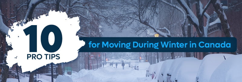 10 Pro Tips for Moving During Winter in Canada