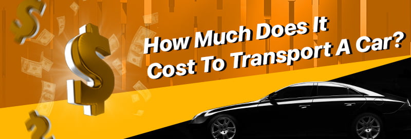 How Much Does It Cost To Transport A Car