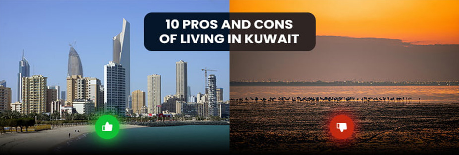 10 Pros and Cons of Living in Kuwait 2024 - ISS Relocations