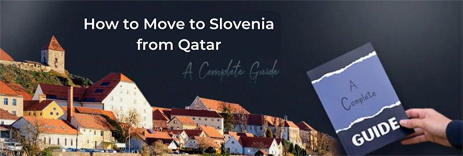 How to Move to Slovenia from Qatar – A Complete Guide - ISS Relocations
