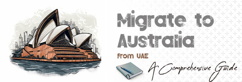 Migrate to Australia from UAE: A Comprehensive Guide - ISS Relocations