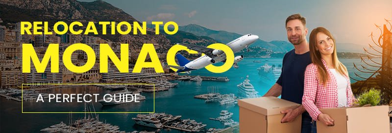 Relocation to Monaco A Perfect Guide