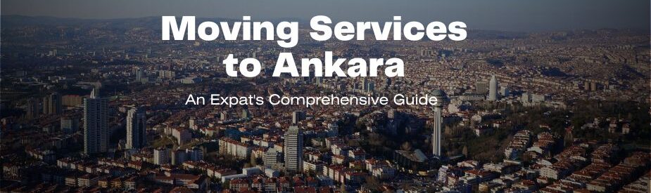 Moving Services to Ankara - ISS Relocations