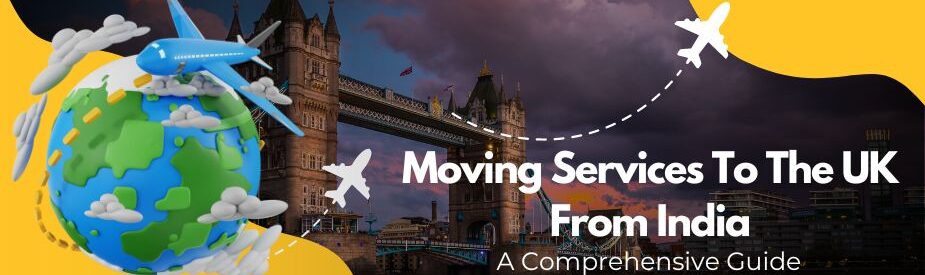 Moving To The UK From India - ISS Relocations