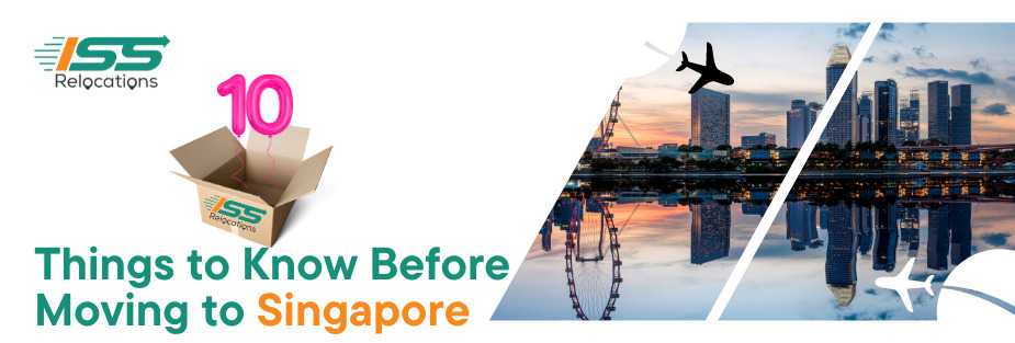 Moving to Singapore - ISS Relocations