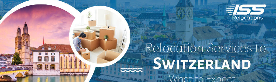 Relocation Services to Switzerland - ISS Relocations