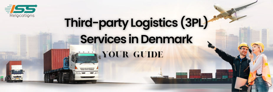 Third-party Logistics (3PL) Services in Denmark – Your Guide - ISS Relocations
