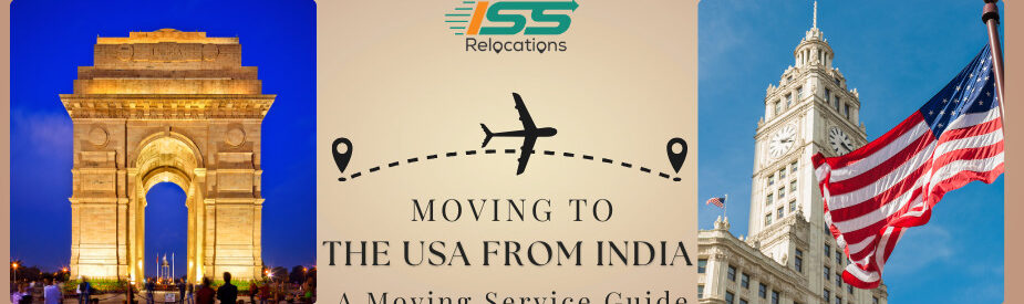 Moving to The USA From India - ISS Relocations