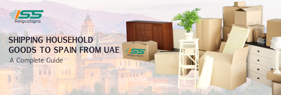 Shipping Household Goods to Spain from UAE - ISS Relocations