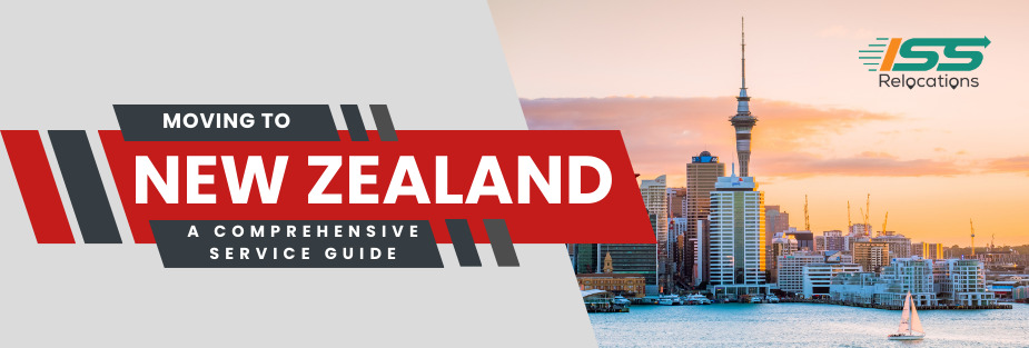 Moving Services to New Zealand – A Comprehensive Service Guide - ISS Relocations