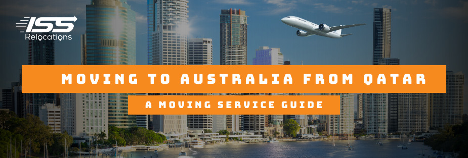Moving to Australia from Qatar – A Moving Service Guide - ISS Relocations