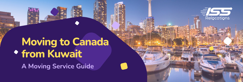 Moving to Canada from Kuwait – A Moving Service Guide - ISS Relocations