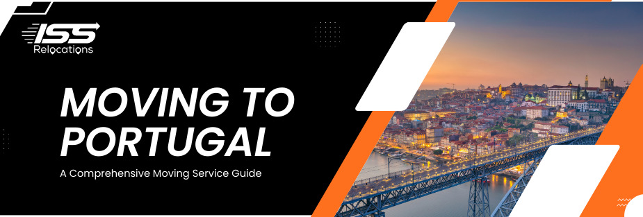 Moving to Portugal – A Comprehensive Moving Service Guide - ISS Relocations
