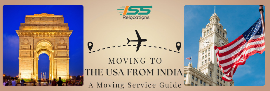 Moving to The USA From India – A Moving Service Guide - ISS Relocations