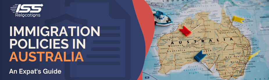 Immigration Policies in Australia - ISS Relocations