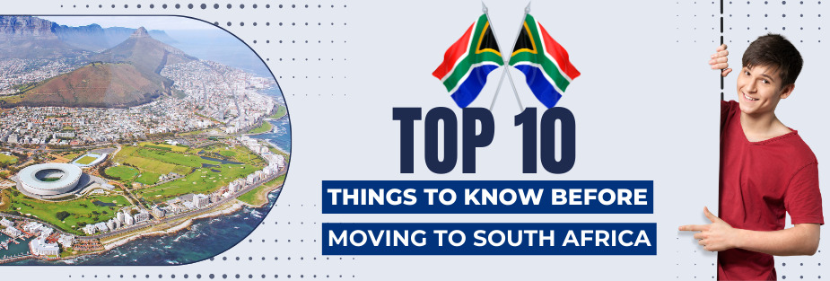 Top 10 Things to Know Before Moving to South Africa - ISS Relocations