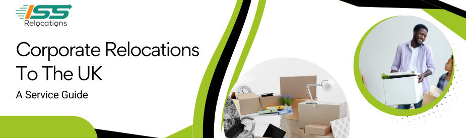 Corporate Relocations To The UK - ISS Relocations