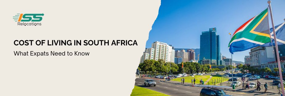 Cost of Living in South Africa: What Expats Need to Know - ISS Relocations