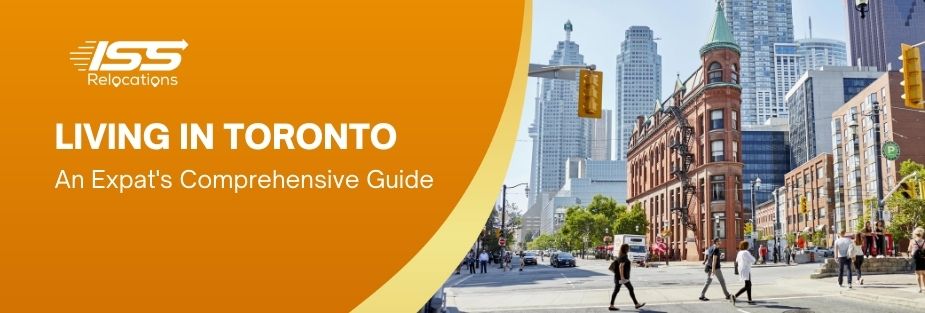 Living in Toronto - An Expat's Comprehensive Guide