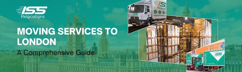 Moving Services to London - ISS Relocations