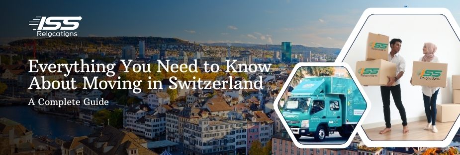 Moving In Switzerland - ISS Relocations