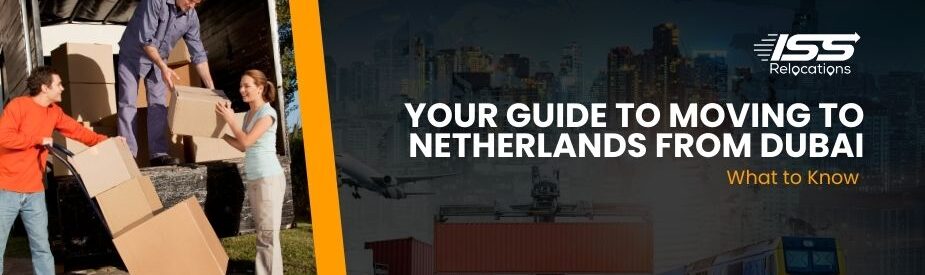 Moving To Netherlands - ISS Relocations