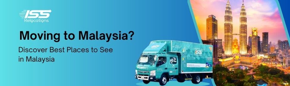 Places To See In Malaysia - ISS Relocations