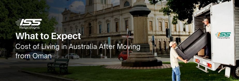 What to Expect: Cost of Living in Australia After Moving from Oman - ISS Relocations