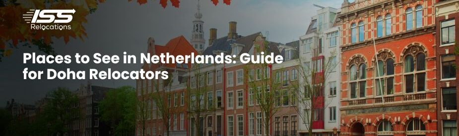 Places To See in Netherlands - ISS Relocations