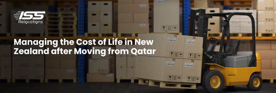 Managing the Cost of Life in New Zealand after Moving from Qatar - ISS Relocations