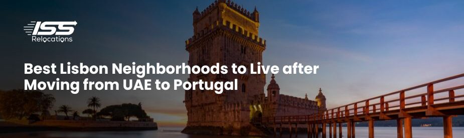 Best Lisbon Neighborhoods - ISS Relocations