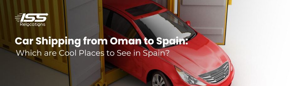 Cool Places to See in Spain - ISS Relocations