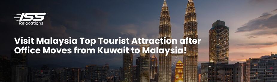 Malaysia Top Tourist Attractions - ISS Relocations