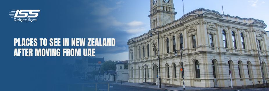 Places to See in New Zealand after Moving from the UAE - ISS Relocations