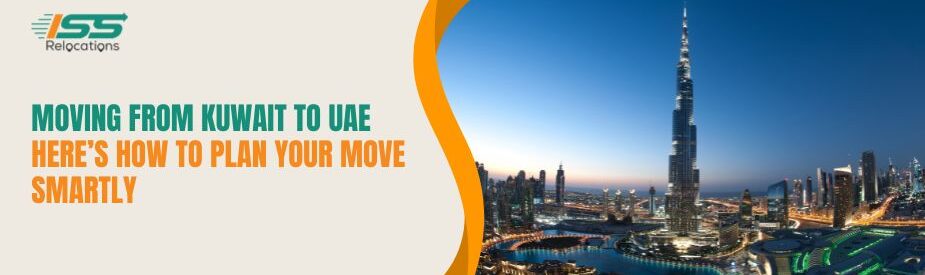Moving From Kuwait To UAE - ISS Relocations