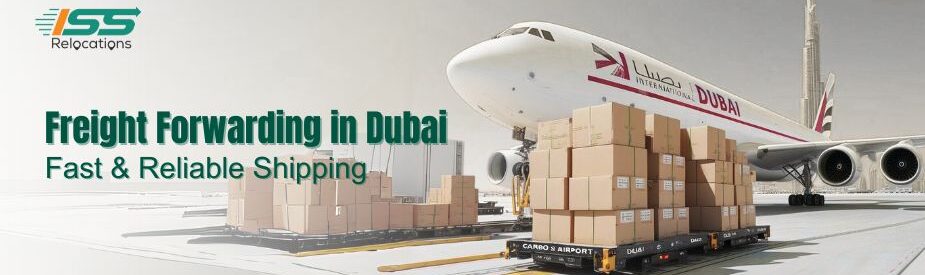 Freight Forwarding in Dubai - ISS Relocations