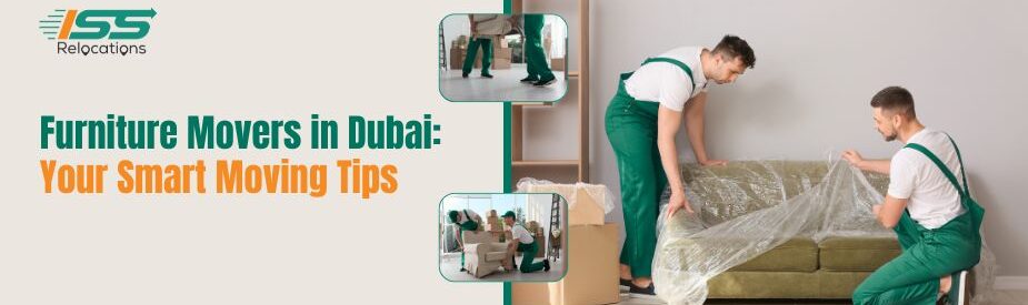 Furniture Movers in Dubai - ISS Relocations