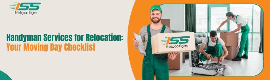 Handyman Services For Relocation - ISS Relocations