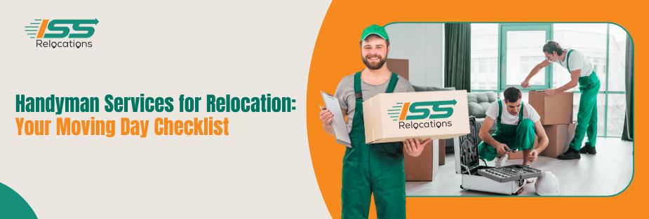 Handyman Services For Relocation - ISS Relocations