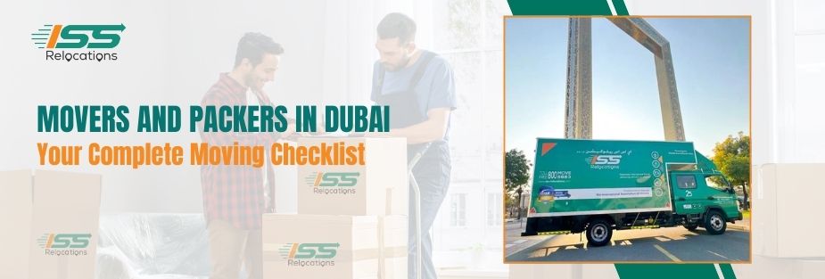 Movers And Packers in Dubai - ISS Relocations