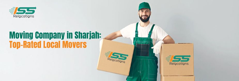 Moving Company in Sharjah - ISS Relocations
