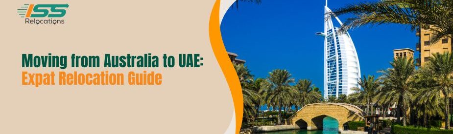 Moving From Australia to UAE - ISS Relocations