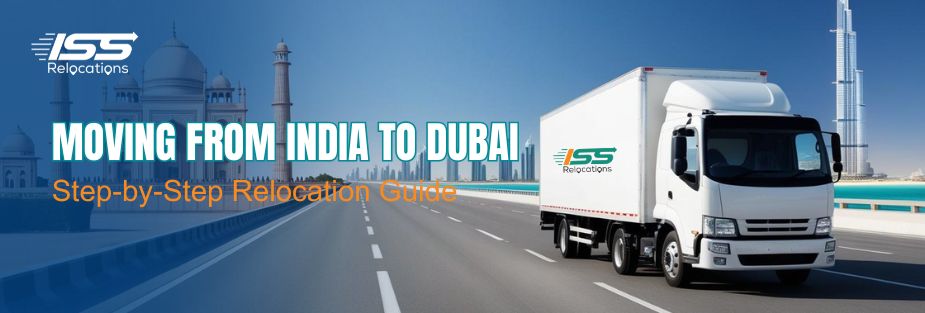Moving From India to Dubai - ISS Relocations