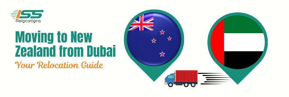 Moving to New Zealand from Dubai - ISS Relocations