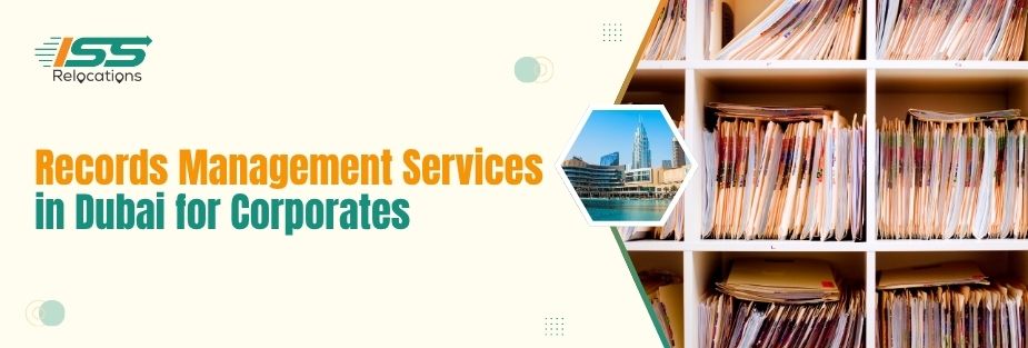 Records Management Services in Dubai - ISS Relocations