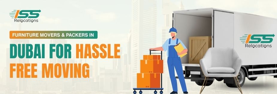 Furniture Movers and Packers in Dubai - ISS Relocations