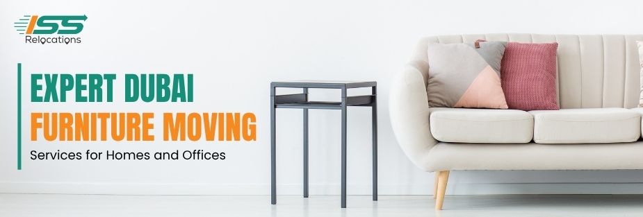 Dubai Furniture Moving - ISS Relocations