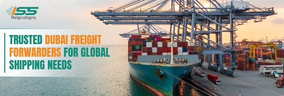 Dubai Freight Forwarders - ISS Relocations