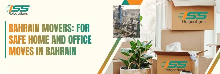 Bahrain Movers - ISS Relocations