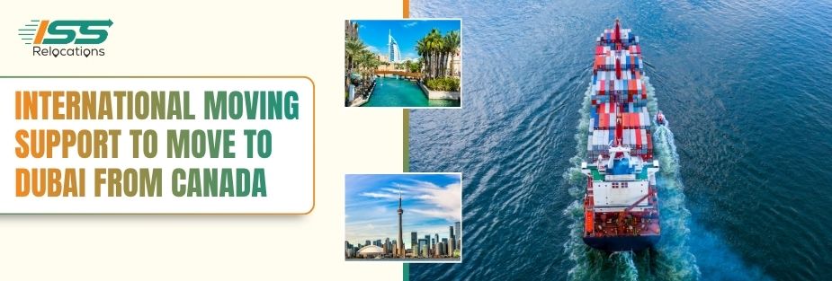 Move to Dubai from Canada - ISS Relocations